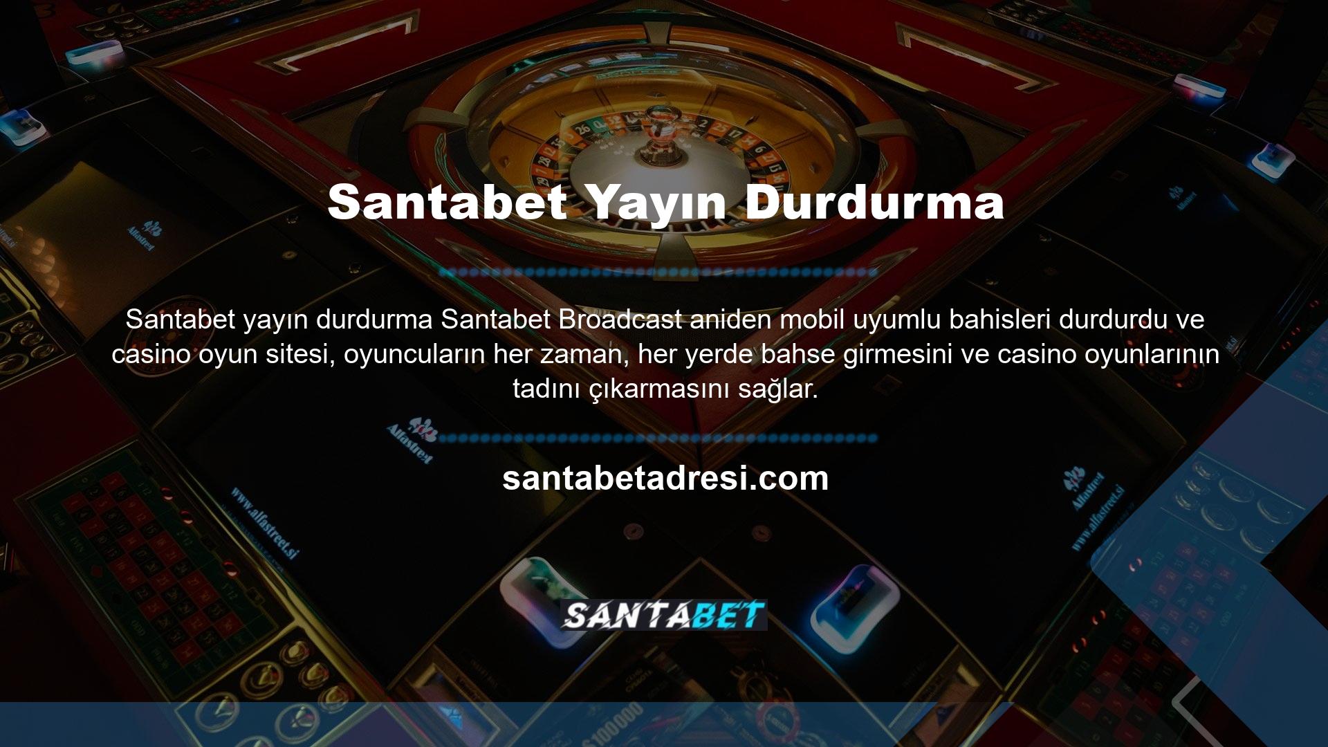 Santabet bu konu için birçok yararlı özelliği vardır ve mobil cihazlarda iyi çalışır